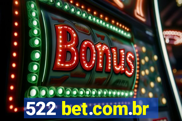 522 bet.com.br